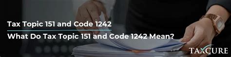 what is tax topic 151 mean|Demystifying IRS Tax Topic 151: What You Need to。